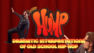 Lee's show within the show "The Hump"-Dramatic Interpretations of Old School Hip-Hop